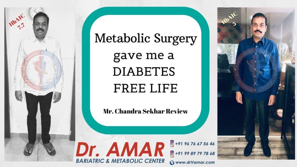 Metabolic Surgery Gave me Diabetes Free Life – Mr. Chandra Sekhar